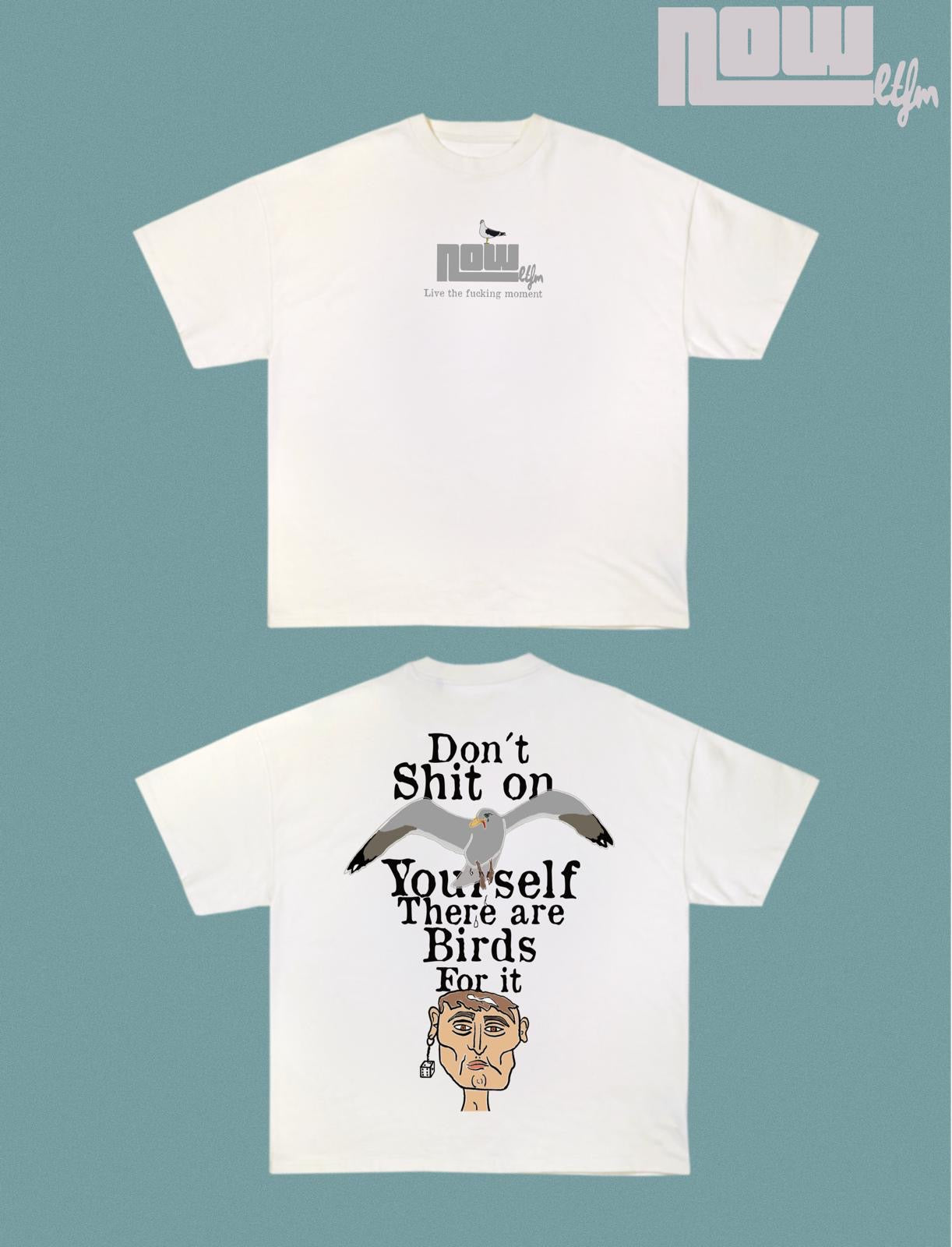 Camiseta - "Don´t shit on youself"