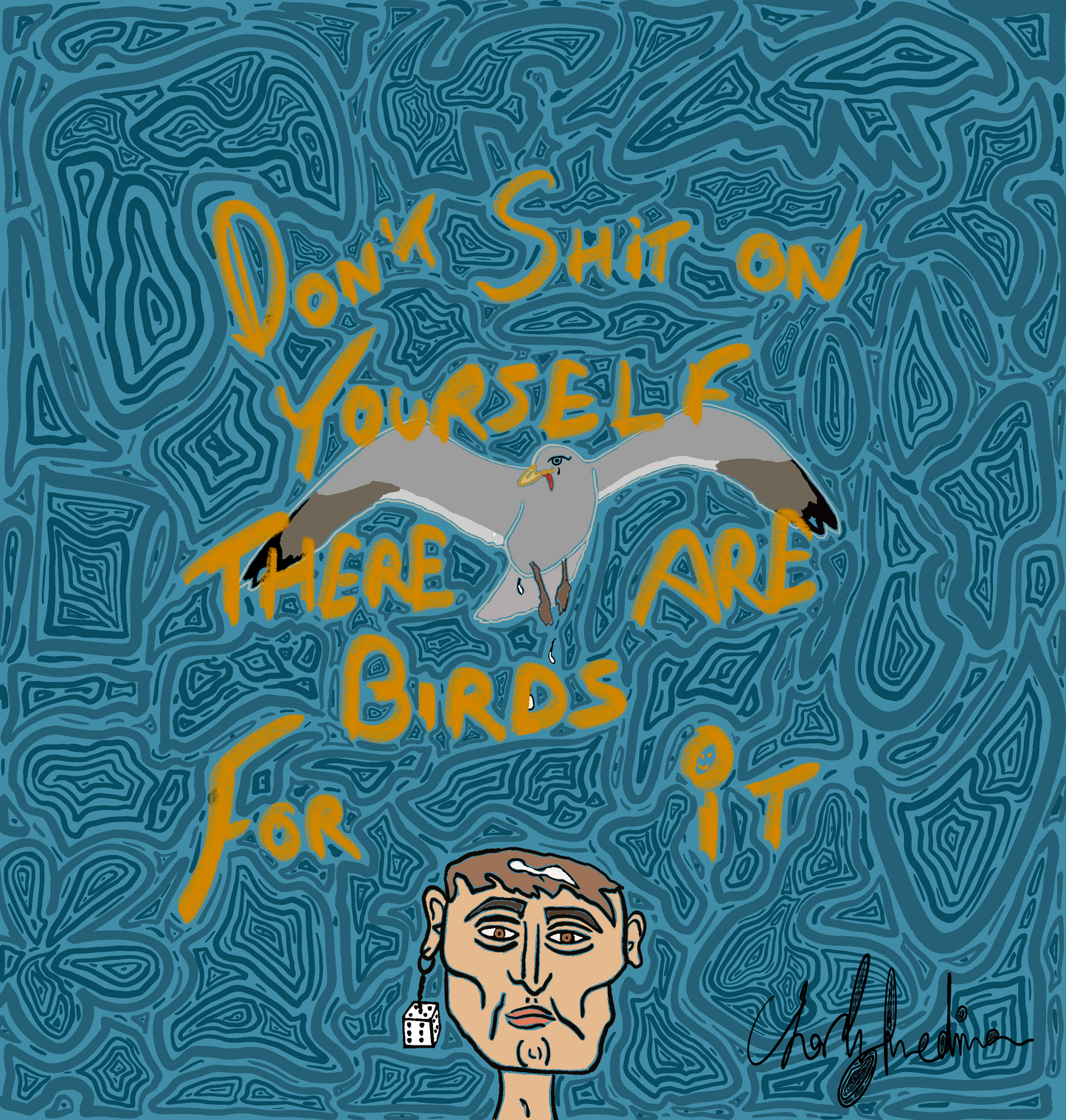 Póster - Do not shit on yourself, there are birds for it